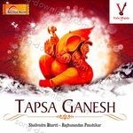 Tapsa Ganesh - Pandit Raghunandan Panshikar Song Download